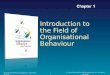 Introduction to the Field of Organisational Behaviour McShane-Olekalns-Travaglione OB Pacific Rim 3e © 2010 The McGraw-Hill Companies, Inc. All rights