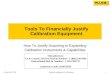 ©Fluke 2007 FPMFinancial Justification For Calibration1 Tools To Financially Justify Calibration Equipment How To Justify Acquiring or Expanding Calibration