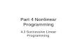 Part 4 Nonlinear Programming 4.3 Successive Linear Programming
