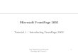 XP New Perspectives on Microsoft FrontPage 2002 Tutorial 1 1 Microsoft FrontPage 2002 Tutorial 1 â€“ Introducing FrontPage 2002