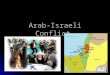 Arab-Israeli Conflict. I. Palestine & Israel Jewish view: claim to land 3,000 yrs. Ago Jewish view: claim to land 3,000 yrs. Ago Famine led to Diaspora