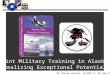 1 Mr Steven Hatter, ALCOM J7, 20 Sep 2010. DoD Training Range Challenges “To properly prepare U.S. Forces for combat, DoD must train at ranges that encompass