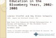 Financing K-12 Education in the Bloomberg Years, 2002-2008 Leanna Stiefel and Amy Ellen Schwartz IESP, Wagner and Steinhardt Schools, NYU New York City