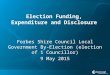 Election Funding, Expenditure and Disclosure Forbes Shire Council Local Government By- Election (election of 1 Councillor) 9 May 2015