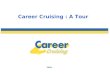 2004 Career Cruising : A Tour