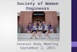 University of Arizona Society of Women Engineers General Body Meeting September 2, 2015