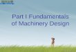 Part I Fundamentals of Machinery Design. Conveyor