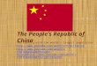 The People's Republic of China The country with the world’s largest population