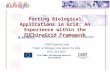 FP6−2004−Infrastructures−6-SSA-026634 Porting Biological Applications in Grid: An Experience within the EUChinaGrid Framework G. La Rocca (1), G. Minervini