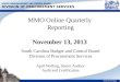 DIVISION OF PROCUREMENT SERVICES  MMO Online Quarterly Reporting November 13, 2013 South Carolina Budget and Control Board Division of Procurement