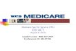 Medicare Fee For Service (FFS) EDI ACT (August 8, 2013) Leader’s Line: 866-347-2571 Conference ID: 65137705