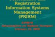 Performance and Registration Information Systems Management (PRISM) AASHTO AASHTO Subcommittee on Highway Transport February 22, 2008