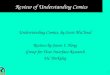 1 Review of Understanding Comics Understanding Comics, by Scott McCloud Review by Jason I. Hong Group for User Interface Research UC Berkeley