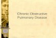 Chronic Obstructive Pulmonary Disease. Ang Ating Baga