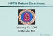 HPTN Future Directions January 22, 2003 Bethesda, MD