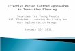 Effective Person Centred Approaches to Transition Planning Services for Young People Will Fletcher - Learning for Living and Work Implementation Manager