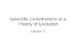 Scientific Contributions to a Theory of Evolution Lesson 3