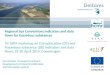Regional Sea Conventions indicators and data flows for hazardous substances TG DATA workshop on Eutrophication (D5) and Hazardous substance (D8) indicators