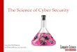 The Science of Cyber Security Laurie Williams williams@csc.ncsu.edu 1 Figure from IEEE Security and Privacy, May-June 2011 issue