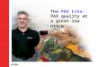 The PAX Lite: PAX quality at a great low price.. PAX Lite Series Indication and Setpoint Control Simple field set-up Perfect the low-cost meter users