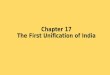 Chapter 17 The First Unification of India. The Mauryas Unify India