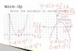 1. Write the parabola in vertex form:. October 7 th
