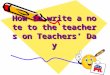 How to write a note to the teachers on Teachers’ Day How to write a note to the teachers on Teachers’ Day