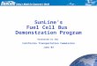 11/08/01 1 SunLine’s Fuel Cell Bus Demonstration Program Presented to the California Transportation Commission June 03