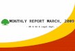 1 MONTHLY REPORT MARCH, 2009 - HR & GA & Legal dept. -