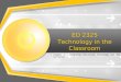 ED 2325 Technology in the Classroom Chapter 1 – Integrating Educational Technology into the Curriculum