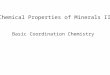 Chemical Properties of Minerals II Basic Coordination Chemistry