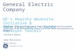 General Electric Company GE’s Healthy Worksite Initiative & NBGH Purchaser’s Guide Employer Toolkit The doctor of the future will give no medicine but