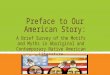 Preface to Our American Story: A Brief Survey of the Motifs and Myths in Aboriginal and Contemporary Native American Literature