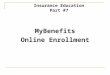 MyBenefits Online Enrollment Insurance Education Part #7