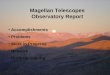 Magellan Telescopes Observatory Report Accomplishments Problems Work in Progress Network f5 mirror coating