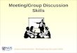 Business Writing: Planning the Project/Report Business Communication: Meeting/Group Discussion Skills Meeting/Group Discussion Skills