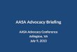 AASA Advocacy Briefing AASA Advocacy Conference Arlington, VA July 9, 2013