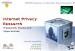 UWCISA Symposium on Information Systems Assurance 2005 Internet Privacy Research University of Waterloo Efrim Boritz Won Gyun No R. P. Sundarraj Framework,