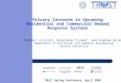TRUST Spring Conference, April 2008 Privacy Concerns in Upcoming Residential and Commercial Demand Response Systems Mikhail Lisovich, Devashree Trivedi,