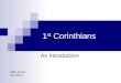 1 st Corinthians An Introduction Mike Jones Nov 2011