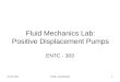 ENTC-303PROF. ALVARADO1 Fluid Mechanics Lab: Positive Displacement Pumps ENTC - 303