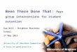 Been There Done That: Peer group interventions for student retention Sue Will : Brighton Business School 2 nd May 2013 University of Aberdeen Symposium: