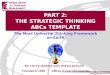 PART 2: THE STRATEGIC THINKING ABCs TEMPLATE The Most Universal Thinking Framework on Earth Founded in 1990 Offices in over 20 Countries BY STEVE HAINES