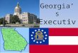 Georgia’s Executive Branch. Like the U.S. Constitution, the GA Constitution provides for a separation of powers (SS8CG3a,b,c): SS8CG3 – The student will