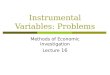 Instrumental Variables: Problems Methods of Economic Investigation Lecture 16