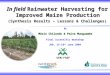 1 In field Rainwater Harvesting for Improved Maize Production (Synthesis Results – Lessons & Challenges) By Mário Chilundo & Paiva Munguambe UEM-FAEF Final