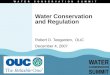 Water Conservation and Regulation Robert D. Teegarden, OUC December 4, 2007