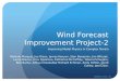 Wind Forecast Improvement Project-2 Improving Model Physics in Complex Terrain Melinda Marquis, Joe Olson, James Kenyon, Stan Benjamin, Jim Wilczak, Laura