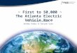 ~ First to 50,000 ~ The Atlanta Electric Vehicle Race The Electro Jackets: Jeremy Kobus & Satyam Vyas