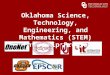 What is the OITMP? o The Oklahoma STEM Mentorship Program is an educational outreach connecting networking professionals from OU, OneNet, and other institutions